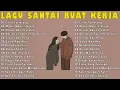 Download Lagu LAGU INDONESIA TERBAIK | LAGU TAHUN 2000AN HD | LAGU SEMANGAT KERJA 2025
