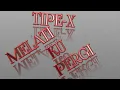 Download Lagu Melati ku pergi(lyric)-tipe-x