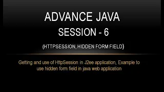 Advance Java - Session 6 HttpSession Hidden form field