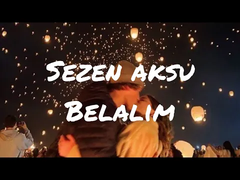 Download MP3 Sezen Aksu - Belalım (sözleriyle)