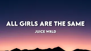 Juice WRLD All Girls Are The Same Lyrics  Juice WRLD All Girls Are The Same Lyrics