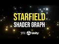 Creating a Shiny Starfield with Shader Graph in Unity - Step-by-Step Tutorial