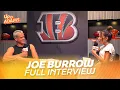 Joe Burrow Joins Kay Adams Talks Ja Marr Chase Relationship Zac Taylor s Buy-In NOLA Super Bowl