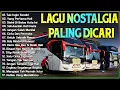 Download Lagu LAGU NOSTALGIA PALING DICARI - LAGU KENANGAN TEMAN PERJALANAN - TAK INGIN SENDIRI