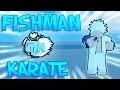 Fishman Karate Is Amazing GPO