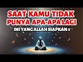 Download Lagu Kenapa Allah Membiarkanmu Kehilangan Semuanya? Ini Rahasianya