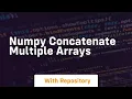 numpy concatenate multiple arrays