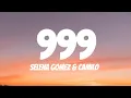 Download Lagu Selena Gomez \u0026 Camilo - 999 (Lyrics/Letra)