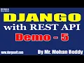 DJANGO with REST API tutorials Demo - 5 by Mr Mohan Reddy On 22-04-2022 4PM IST