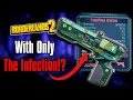 Download Lagu Can You Beat Borderlands 2 With Only The Infection?
