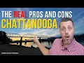 The REAL Pros and Cons of Chattanooga TN
