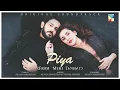 Download Lagu Meri Tanhai - O Piya Tere ❤️- Lyrical OST - 🎤 Singers [ Azaan Sami Khan And Yashal Shahid ] - HUM TV