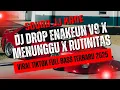 Download Lagu DJ DROP ENAKEUN V9 X MENUNGGU X RUTINITAS RANDONG SOUND JJ KANE | SOUND VIRAL TIKTOK TERBARU 2025