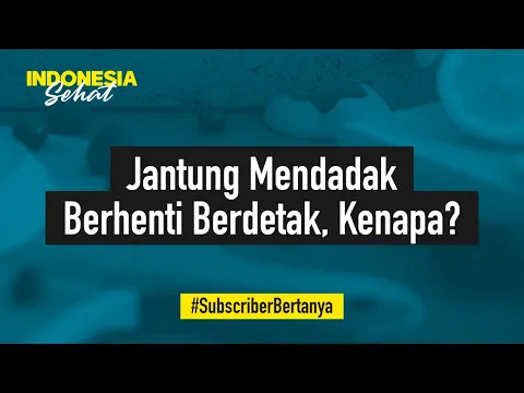 Hati-hati! Jantung Sering Berhenti Berdetak Secara Tiba-tiba? - Indonesia Sehat