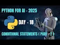 DAY 18 - Conditional Statements Part