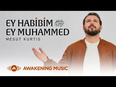 Download MP3 Mesut Kurtis - Ey Habibim Ey Muhammed | Official Music Video