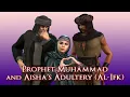 Download Lagu Prophet Muhammad and Aisha's Adultery (Al-Ifk)