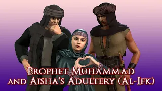 prophet muhammad and aishas adultery al ifk 