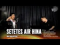 Lagu SETETES AIR HINA - DANGDUT UDA FAJAR (OFFICIAL LIVE MUSIC)