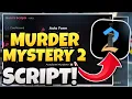 Murder Mystery 2 SCRIPT - Esp players Farm Coins Spawn Guns Mobile PC NO KEY