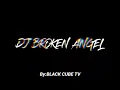 DJ BROKEN ANGEL (BCT Remix)