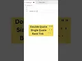 String Javascript Single Quote Double Quote Back Tick
