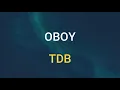 🎧 OBOY - TDB (SLOWED & REVERB)