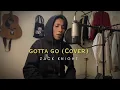 Download Lagu Gotta Go x Beimaaniya - Zack Knight (Ryanded Cover)