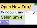 How to Open a New Tab or Window from Scratch with Selenium Selenium 4 Feature