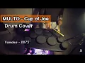 Download Lagu Multo - Cup of Joe | Rey Avenue (Drum Cover) using YAMAHA DD75
