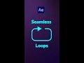 Seamless Loops in After Effects