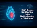 Heart Disease Prediction Using Machine Learning XGBoost SHAP and More