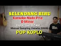 Download Lagu SELENDANG BIRU - Karaoke Nada Pria - POP KOPLO (Manual Sampling Yamaha Sx600)