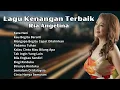 Download Lagu Ria Angelina Lagu Kenangan Terpopuler | Pilihan Lagu Tembang Kenangan Terbaik Ria Angelina