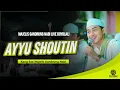 Download Lagu Ayyu Shoutin II Ansyadukum Nasidal Islami II Isyfa'lana Ya Rasullallah