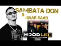 HOOD LIFE | SAMBATA, RIAR SAAB, KARAN KANCHAN