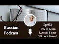 How to Learn Russian Faster Without Stress