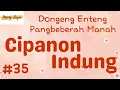 CIPANON INDUNG 35, Dongeng Enteng Mang Jaya, Carita Sunda @MangJayaOfficial