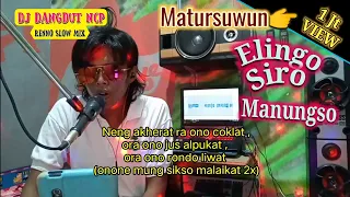 dj elingo siro manungso renno slow mix 