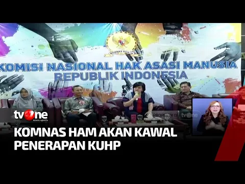 Komnas HAM akan Kawal Penerapan KUHP Agar Tak Langgar Hak Dasar Manusia