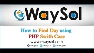 How to Find Day using PHP Switch Case eWaySol