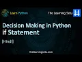 if statement Decision Making in Python Hindi The Learning Setu