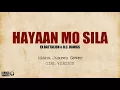 !GIRL VERSION! Hayaan Mo Sila  Ex Battalion & O C  Dawgs by Aiana Juarez Cover Lyrics