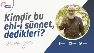 Kimdir bu ehl-i sünnet dedikleri?