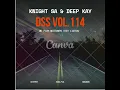 Download Lagu Knight SA \u0026 Deep Kay Pres. DSS Vol.114 (Knight SA-s Birthday Pre Release)