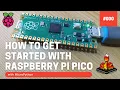 000 - Raspberry Pi Pico How to get started MicroPython