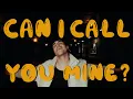 Myle - Can I Call You Mine? (Official Video)