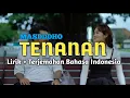 Lagu TENANAN MASDDDHO LIRIK TERJEMAHAN BAHASA INDONESIA