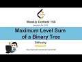 Binary Tree Maximum Path Sum - Level Order