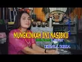 Lagu MUNGKINKAH INI NASIBKU(Ratih Purwasi)-Cover--ERNIA BRIA-Studio DONBERS MALAKA Chanel (SDM)-TV Malaka
